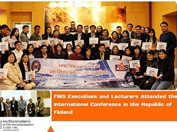 FMS Executives and Lecturers Attended
the International Conference  in the
Republic of Finland