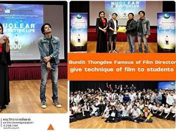 Bundit Thongdee give technique of film
to students