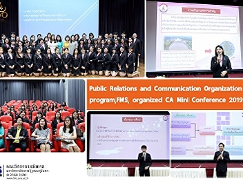 Public Relations and Communication
Organization program,FMS, organized CA
Mini Conference 2019