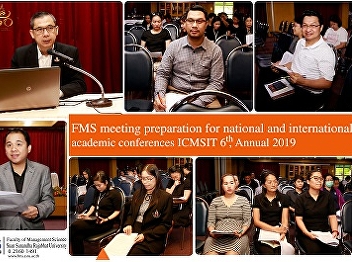 FMS meeting preparation for national and
international academic conferences
ICMSIT6th, Annual 2019