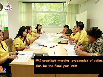 FMS organized meeting  preparation of
action plan for the fiscal year 2019