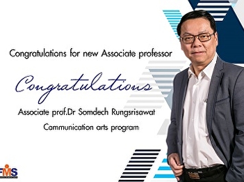 The Faculty of Management Science, Suan
Sunandha Rajabhat University would like
to extend our congratulations to
Assistant prof. Dr. Somdech Rungsrisawat
 for being promoted to Associate
Professor.