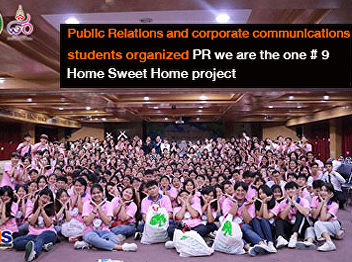 Public Relations and corporate
communications students organized PR we
are the one # 9 Home Sweet Home project