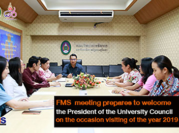 FMS  meeting prepares to welcome the
President of the University Council  on
the occasion visiting of the year 2019