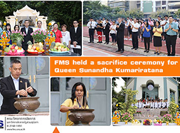 FMS held a sacrifice ceremony for Queen
Sunandha Kumariratana