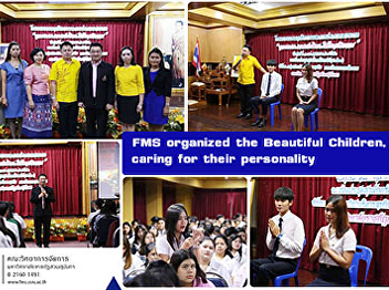 FMS organized the Beautiful Children,
caring for their personality