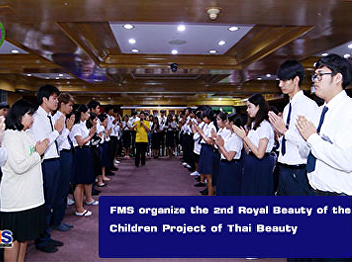 FMS organize the 2nd Royal Beauty of the
Children Project of Thai Beauty