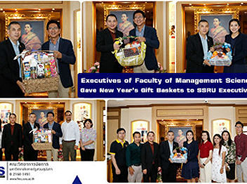 Executives of Faculty of Management
Science Gave New Year’s Gift Baskets to
SSRU Executives