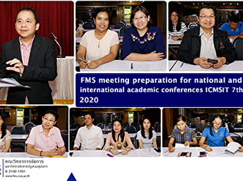 FMS meeting preparation for national and
international academic conferences
ICMSIT 7th 2020