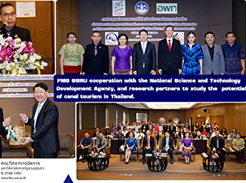 FMS SSRU cooperation with the National
Science and Technology Development
Agency, and research partners to study
the potential of canal tourism in
Thailand.
