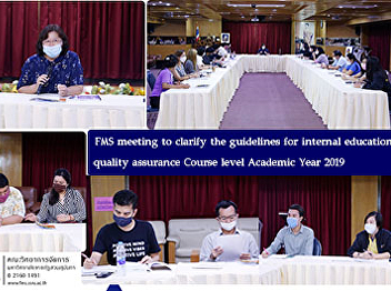 Faculty of Management Science Meeting to
clarify the guidelines for internal
education quality assurance Course level
Academic Year 2019