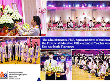The administrators, FMS, representatives
of students from the Provincial
Education Office attended Teacher
venerated Day Academic Year 2020
