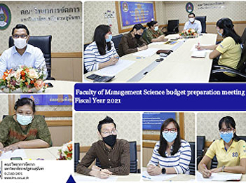 Faculty of Management Science budget
preparation meeting Fiscal Year 2021