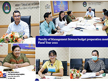 Faculty of Management Science budget
preparation meeting Fiscal Year 2021