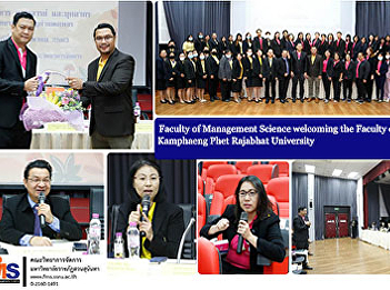 Faculty of Management Science welcoming
the Faculty of Study Kamphaeng Phet
Rajabhat University