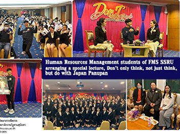 Human Resources Management students,
Faculty of Management Science, Arranging
a special lecture, Don’t only think, not
just think, but do with Japan Panupan