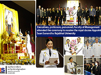 Executives, professors, personnel,
Faculty of Management Science, attended
the ceremony to receive the royal decree
Appoint Rector of Suan Sunandha Rajabhat
University
