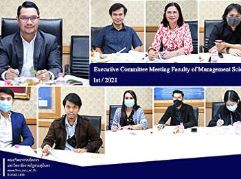 Executive Committee Meeting Faculty of
Management Science, 1st / 2021