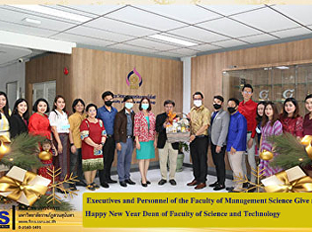 Executives and Personnel of the Faculty
of Management Science Give a basket
Happy New Year Dean of Faculty of
Science and Technology