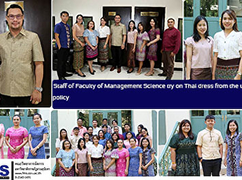 Staff of Faculty of Management Science
try on Thai dress from the university
policy