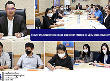 Faculty of Management Science
preparation Meeting for SSRU Open House
Online 2021