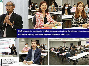 FMS attended a meeting to clarify
indicators and criteria for internal
education quality assurance. Faculty and
Institute Level Academic Year 2020