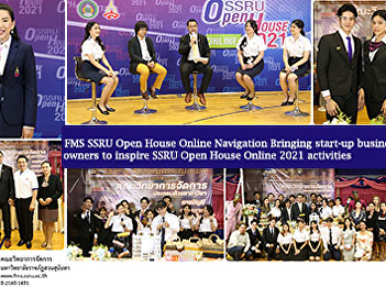 FMS SSRU Open House Online Navigation
Bringing start-up business owners to
inspire SSRU Open House Online 2021
activities