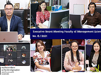Executive Board Meeting Faculty of
Management Science No. 6 / 2021