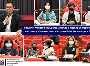 Faculty of Management Science organize a
meeting to prepare for the audit quality
of internal education course level
Academic year 2020