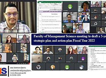 Faculty of Management Science meeting to
draft a 5-year strategic plan and action
plan Fiscal Year 2022