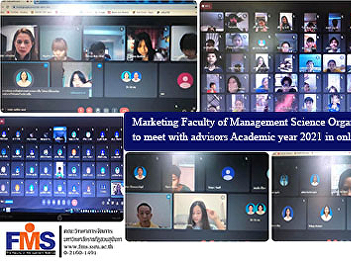 Marketing Faculty of Management Science
Organize activities to meet with
advisors Academic year 2021 in online
format