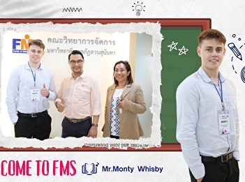 FMS welcomed foreign exchange students
on the occasion of participating in
teaching practice and participating in
activities in the Faculty of Management
Science For the 1st semester of academic
year 2024