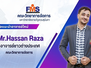Faculty of Management Science, Suan
Sunandha Rajabhat University Introducing
new lecturer Mr. Hassan Raza Foreign
lecturer